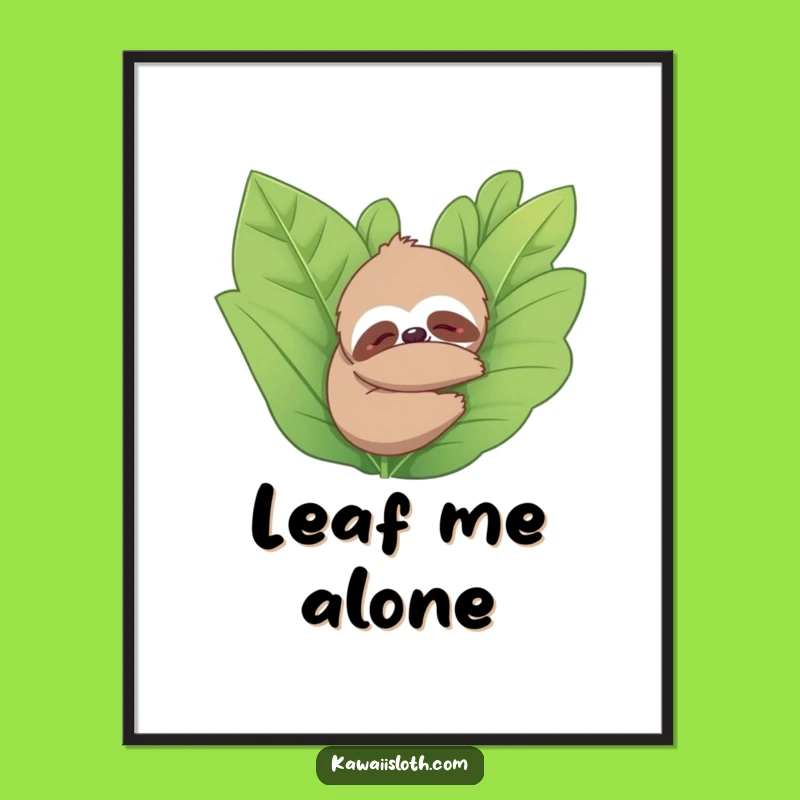 Funny Sloth Hugging Plant Poster: Serene Nature Art, Perfect Funny Gift for Peaceful Spaces