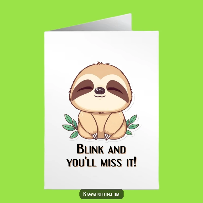 Free Printable Birthday Card: Peaceful Sloth Blink, Funny Downloadable Gift