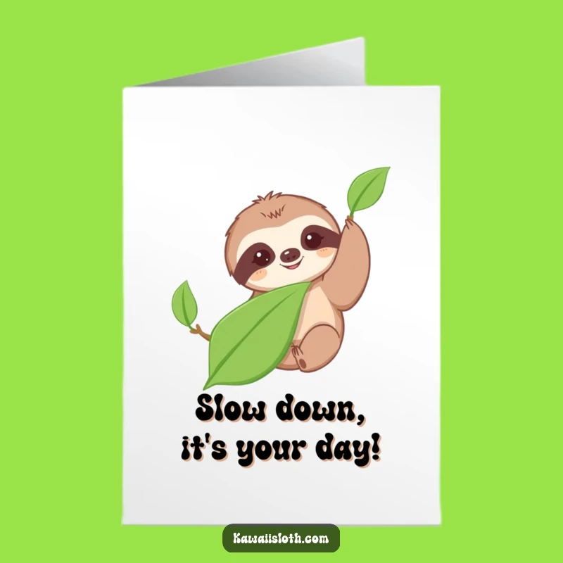 Free Printable Birthday Card: Slow Sloth Reaching for Fun, A Hilarious Downloadable Gift