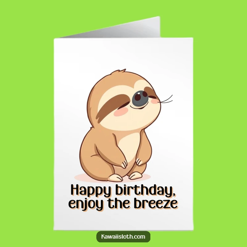 Free Printable Sloth Birthday Card: Peaceful Breeze Sloth Funny Gift