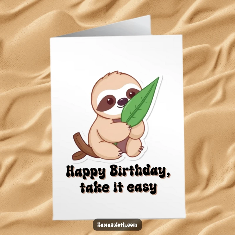 Funny Free Printable Birthday Card: A gentle sloth lovingly holds a large leaf, wishing a peaceful and humorous birthday.