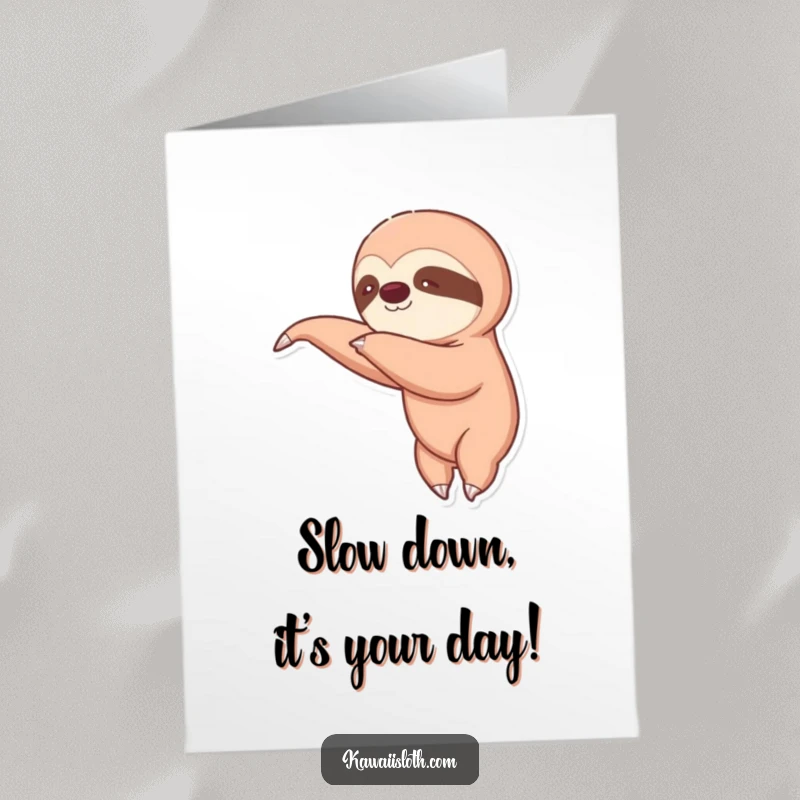 Funny Free Printable Birthday Card: Sloth slowly reaching a long arm for cake, emphasizing procrastination humor.
