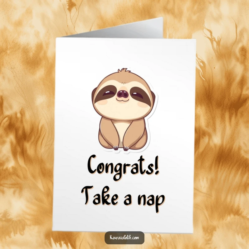 Funny Free Printable Congratulations Card: A sloth with wide, content eyes blinks slowly, conveying relaxed, humorous approval.