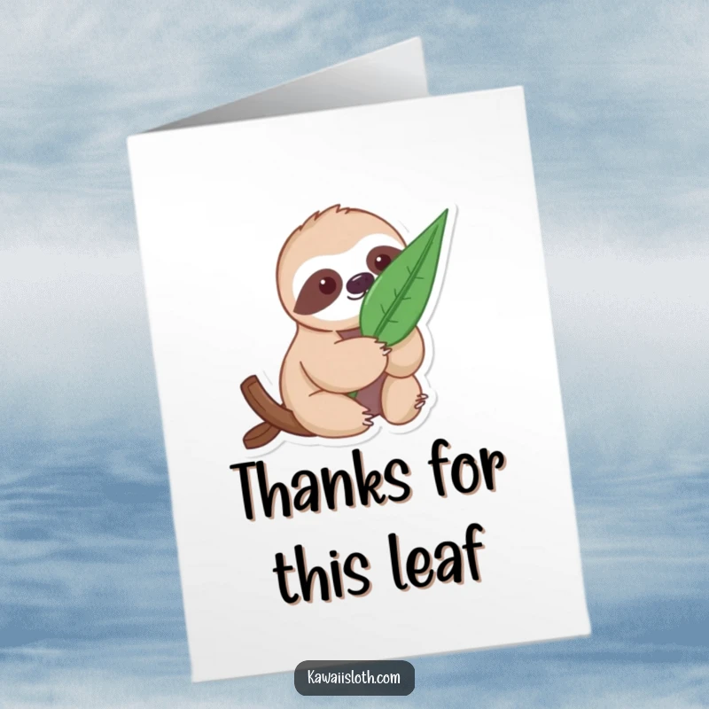 Funny Free Printable Thank You Card: A sloth gently cradles a big leaf, conveying quiet thanks with a humorous touch.