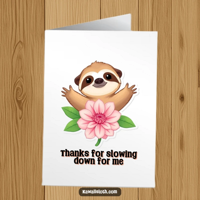 Funny Free Printable Thank You Card of a sloth with open arms embracing a large, beautiful flower.